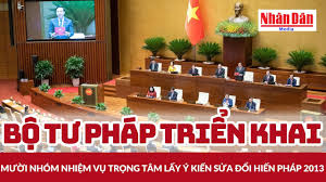 Bộ Tư pháp triển khai mười nhóm nhiệm vụ trọng tâm lấy ý kiến sửa đổi Hiến pháp 2013
